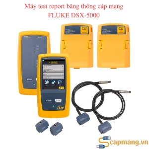 Máy test report băng thông cáp mạng FLUKE DSX-5000