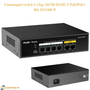 Unmanaged switch 4 cổng 10/100 BASE-T PoE/PoE+RG-ES106F-P
